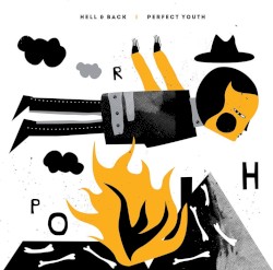 Hell & Back / Perfect Youth
