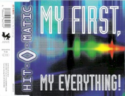 My First, My Everything!