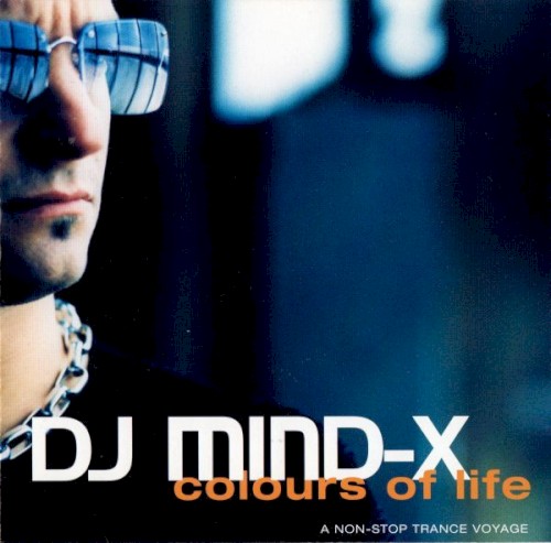 DJ Mind-X: Colours of Life
