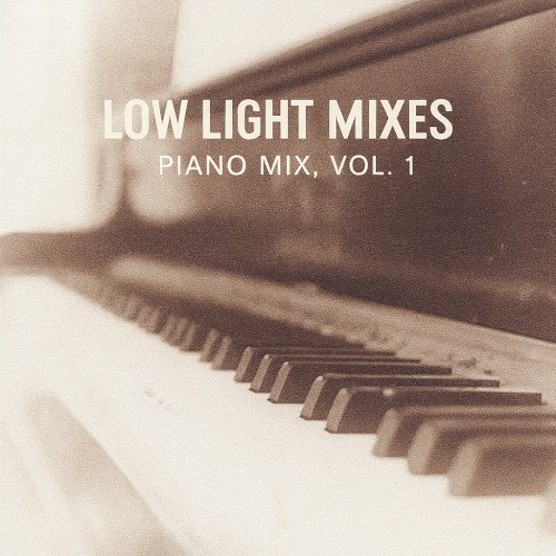 Low Light Mixes: Piano Mix, Vol. 1
