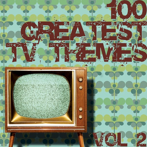 100 Greatest TV Themes, Volume 2