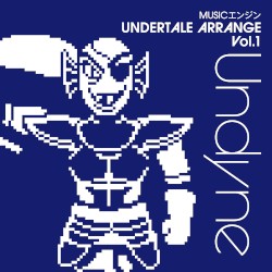 MUSICエンジン UNDERTALE CD Vol.1: Undyne