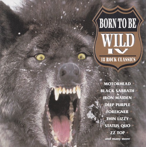 Born to Be Wild IV: 18 Rock Classics