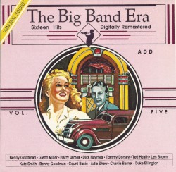 The Big Band Era, Volume 5