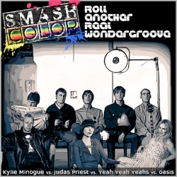 Roll Another Real Wondergroove (Kylie Minogue vs. Judas Priest vs. Yeah Yeah Yeahs vs. Oasis)