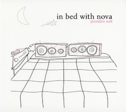 In Bed With Nova : Première nuit