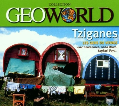 Tziganes : Les Gens du voyage