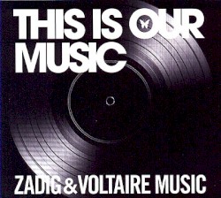 This is our Music - Zadig & Voltaire Music