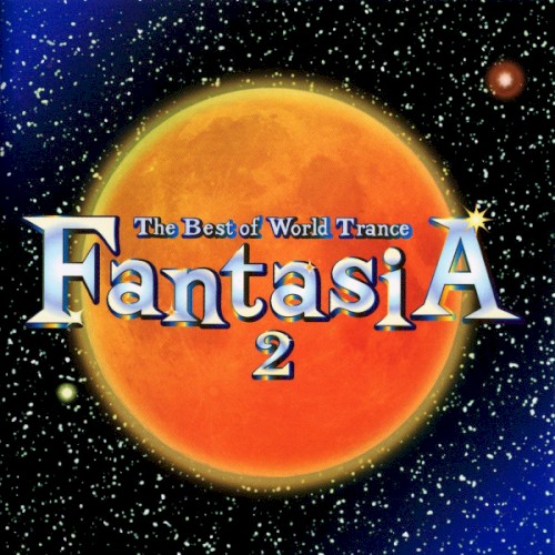The Best of World Trance: FantasiA 2