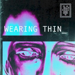 Wearing Thin