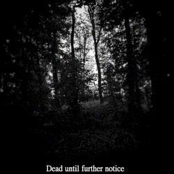 Dead Until Further Notice