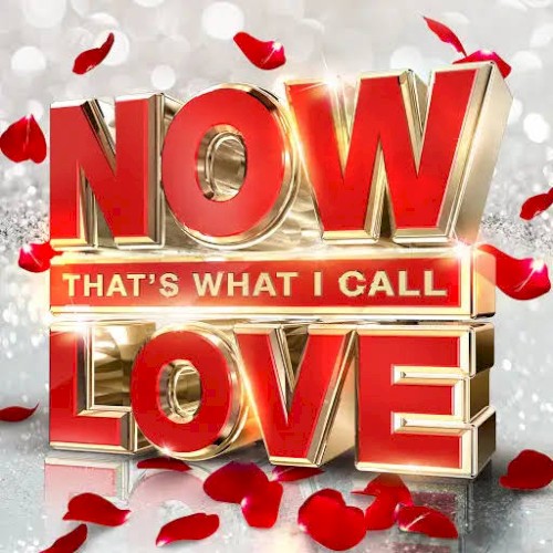 Now That’s What I Call Love