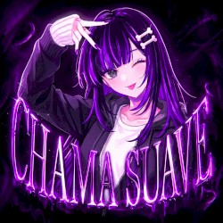 Chama Suave
