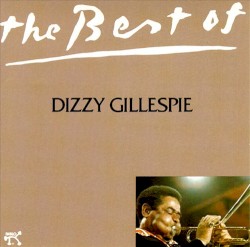 The Best of Dizzy Gillespie