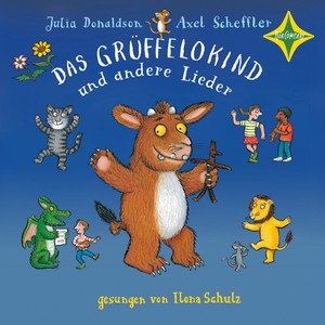 Das Grüffelokind und andere Lieder