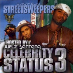 Celebrity Status 3 (Hosted By Juelz Santana)
