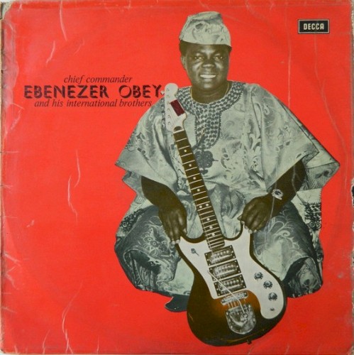 Chief Commander Ebenezer Obey & His International Brothers Band