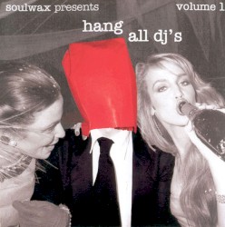 Hang All DJ’s, Volume 1