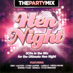 The Party Mix: Hen Night