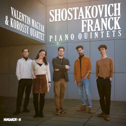 Shostakovich, Franck - Piano Quintets