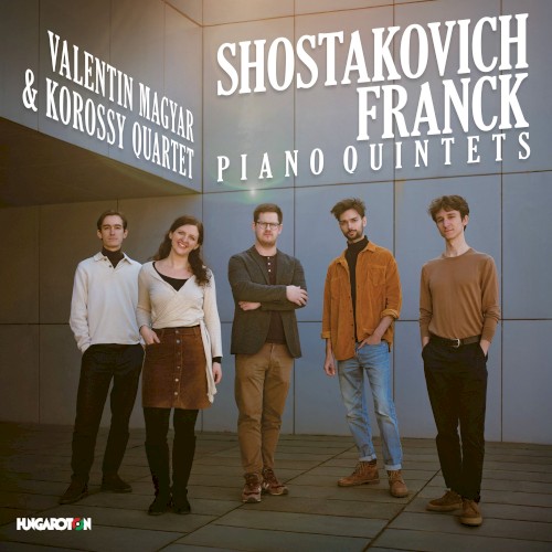 Shostakovich, Franck - Piano Quintets