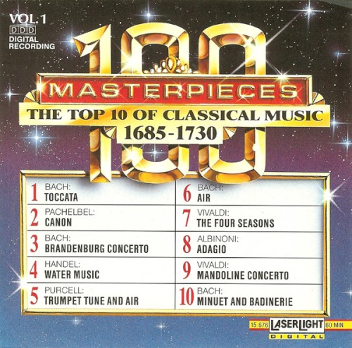 100 Masterpieces, Volume 1: The Top 10 of Classical Music 1685-1730