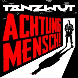 Achtung Mensch!
