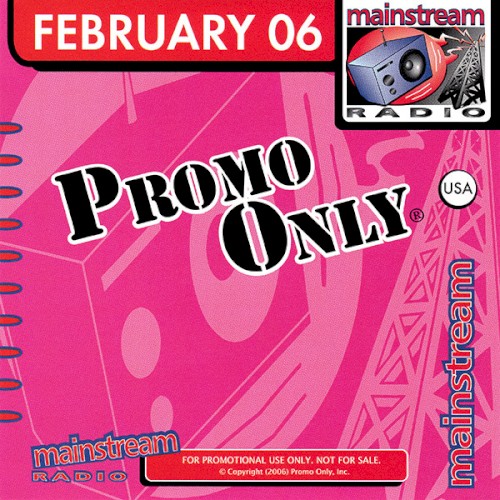 Promo Only: Mainstream Radio, February 2006