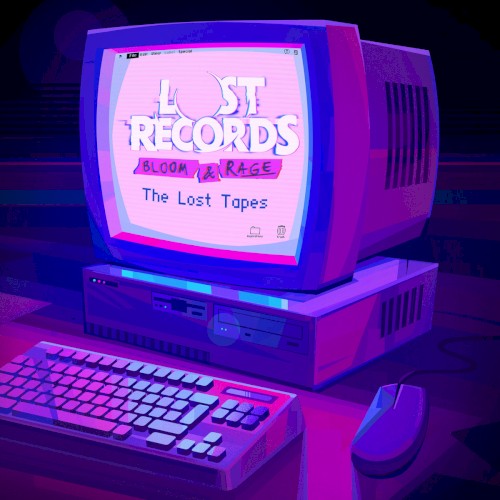 Bloom & Rage: The Lost Tapes
