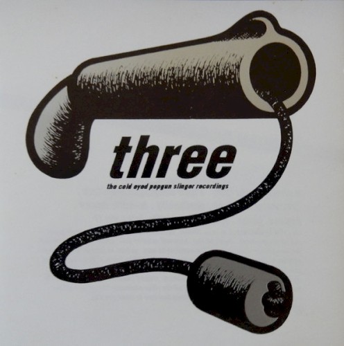 The Cold Eyed Popgun Slinger Recordings