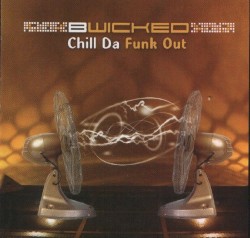 Chill Da Funk Out