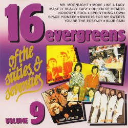 16 Evergreens of the Sixties & Seventies, Volume 9
