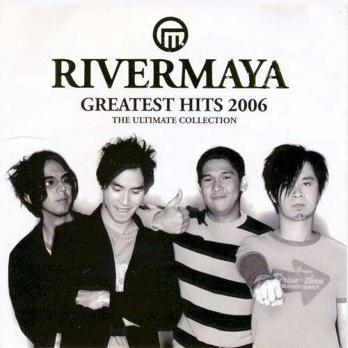 Rivermaya: Greatest Hits 2006 (The Ultimate Collection)