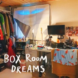 Box Room Dreams