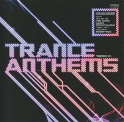 Trance Anthems Volume 001