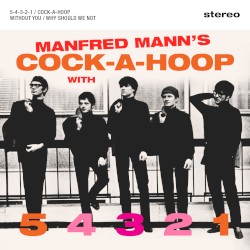 Manfred Mann’s Cock‐a‐Hoop With 5 4 3 2 1
