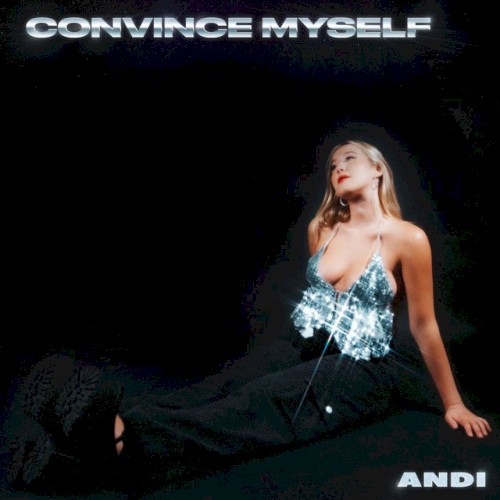 Convince Myself