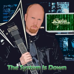 The System Is Down