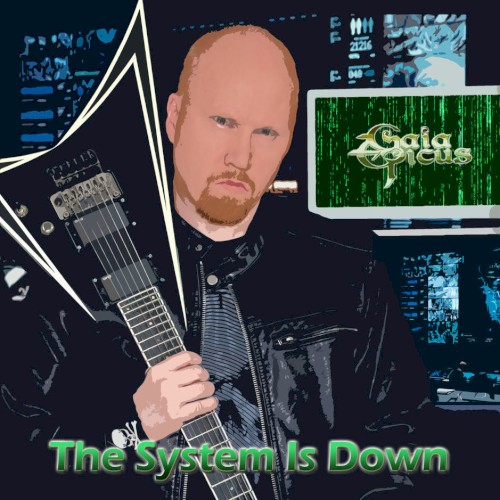 The System Is Down