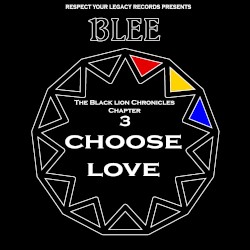 The Black Lion Chronicles Chapter 3: Choose Love