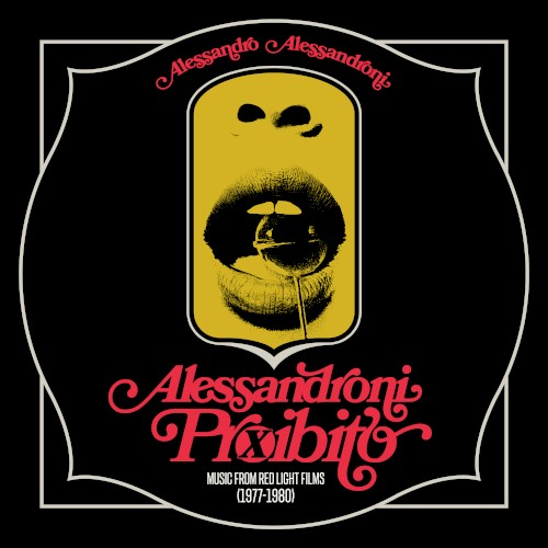 Alessandroni Proibito: Music from Red Light Films 1977–1980