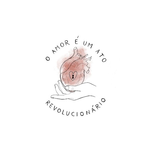 O amor é um ato revolucionário
