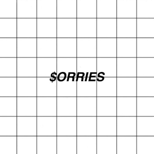 $orries