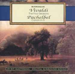 Vivaldi: The Four Seasons / Pachelbel: Canon in D