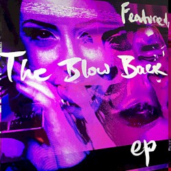 The Blow Back EP