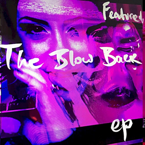 The Blow Back EP