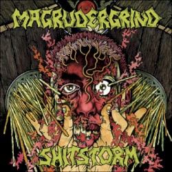 Magrudergrind / Shitstorm