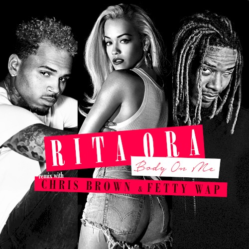 Body on Me (Fetty Wap remix)