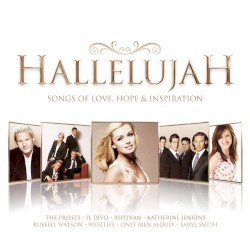 Hallelujah: Songs of Love, Hope and Inspiration