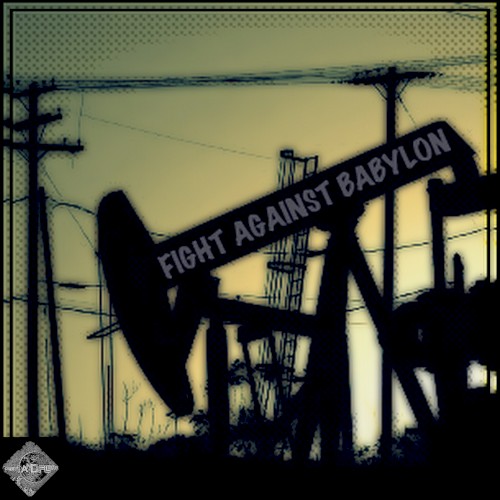 Fight Against Babylon - Dubplate